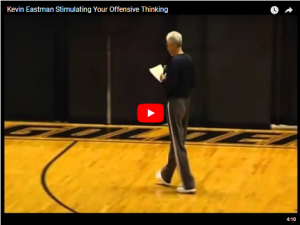 Basketball Coaching Kevin Eastman Offensive Thinking