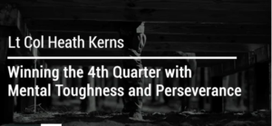 Winning the 4th Quarter with Mental Toughness and Perseverance