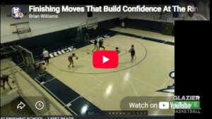 Finishing Moves That Build Confidence At The Rim